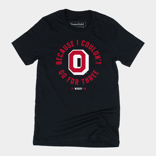 “Because I Couldn’t Go For Three” 1968 OSU Football Tee